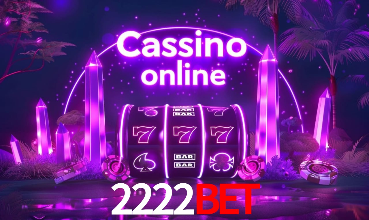 Benefícios da Conta 2222Bet
